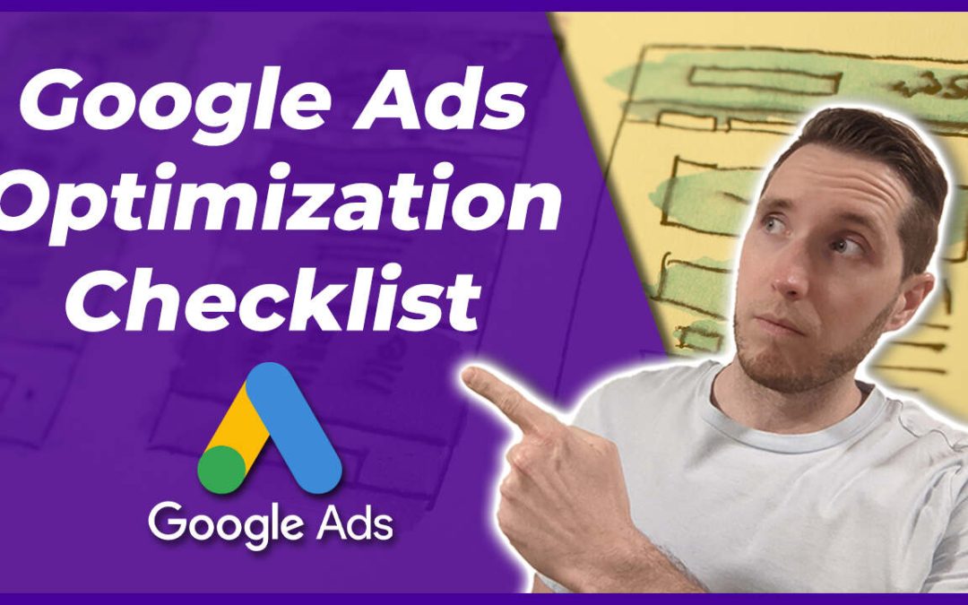 Google Ads Optimization Checklist 2026